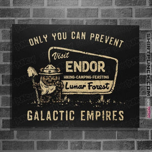 Daily_Deal_Shirts Posters / 4"x6" / Black Only You Can Prevent Galactic Empires