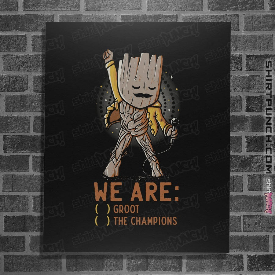 Shirts Posters / 4"x6" / Black We Are Groot The Champions