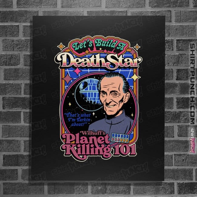 Daily_Deal_Shirts Posters / 4"x6" / Black Let's Build A Death Star
