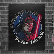 Load image into Gallery viewer, Daily_Deal_Shirts Posters / 4&quot;x6&quot; / Black Never The Jedi
