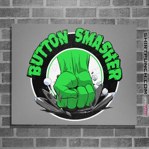 Shirts Posters / 4"x6" / Sports Grey Button Smasher