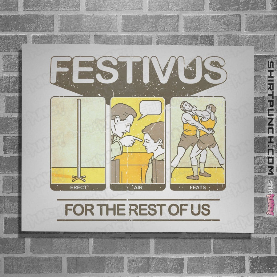 Shirts Posters / 4"x6" / White Festivus