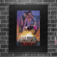 Load image into Gallery viewer, Daily_Deal_Shirts Posters / 4&quot;x6&quot; / Black Master of Karate And Friendship
