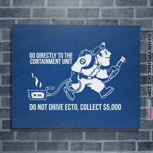 Load image into Gallery viewer, Secret_Shirts Posters / 4&quot;x6&quot; / Royal Blue Go Directly To Ecto!
