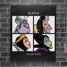 Load image into Gallery viewer, Daily_Deal_Shirts Posters / 4&quot;x6&quot; / Black Queenz Villain Days
