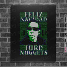 Load image into Gallery viewer, Daily_Deal_Shirts Posters / 4&quot;x6&quot; / Black Feliz Navidad Turd Nuggets
