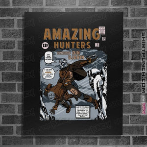 Daily_Deal_Shirts Posters / 4"x6" / Black Amazing Hunters