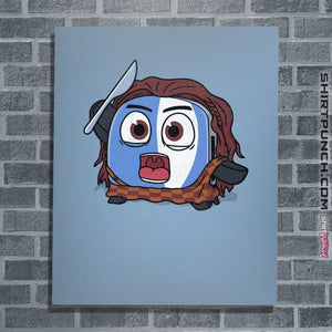 Daily_Deal_Shirts Posters / 4"x6" / Powder Blue The Braveheart Toaster