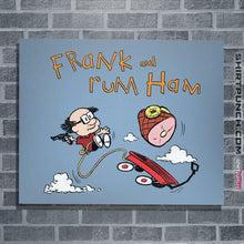 Load image into Gallery viewer, Secret_Shirts Posters / 4&quot;x6&quot; / Powder Blue Frank &amp; Rum Ham!
