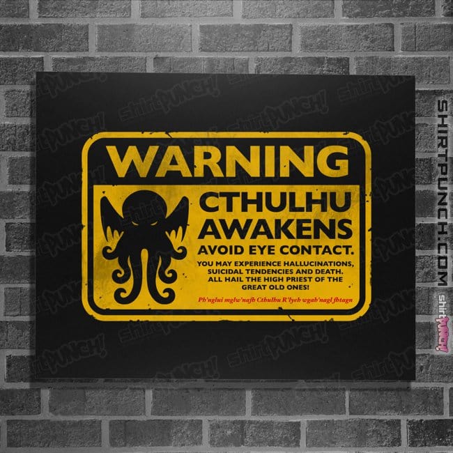 Daily_Deal_Shirts Posters / 4"x6" / Black Cthulhu Warning