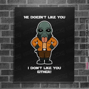 Daily_Deal_Shirts Posters / 4"x6" / Black He Doesn't Like You