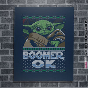 Shirts Posters / 4"x6" / Navy Boomer Ok Baby Yoda Sweater