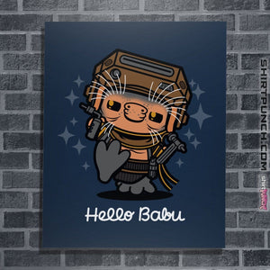 Shirts Posters / 4"x6" / Navy Hello Babu