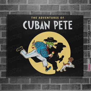 Daily_Deal_Shirts Posters / 4"x6" / Black Cuban Pete