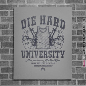 Daily_Deal_Shirts Posters / 4"x6" / Sports Grey Die Hard University