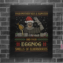 Load image into Gallery viewer, Daily_Deal_Shirts Posters / 4&quot;x6&quot; / Black Your Eggnot Smells Of Elderberries
