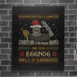 Daily_Deal_Shirts Posters / 4"x6" / Black Your Eggnot Smells Of Elderberries