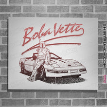 Load image into Gallery viewer, Shirts Posters / 4&quot;x6&quot; / White Boba Vette
