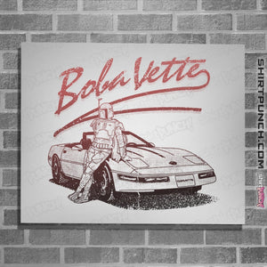 Shirts Posters / 4"x6" / White Boba Vette