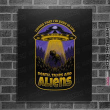 Load image into Gallery viewer, Secret_Shirts Posters / 4&quot;x6&quot; / Black Death Taxes And Aliens
