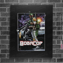 Load image into Gallery viewer, Shirts Posters / 4&quot;x6&quot; / Black Bobacop
