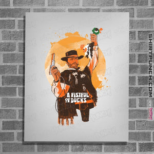 Shirts Posters / 4"x6" / White A Fistful Of Ducks