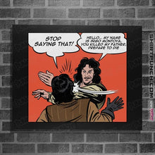 Load image into Gallery viewer, Daily_Deal_Shirts Posters / 4&quot;x6&quot; / Black Montoya Slap
