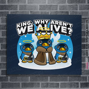 Daily_Deal_Shirts Posters / 4"x6" / Navy Penguin King