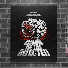 Load image into Gallery viewer, Daily_Deal_Shirts Posters / 4&quot;x6&quot; / Black Dawn Of The Infected
