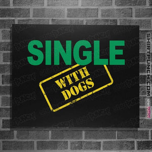 Daily_Deal_Shirts Posters / 4"x6" / Black Single With Dogs