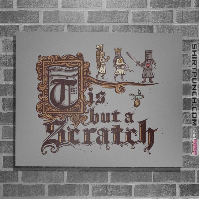 Daily_Deal_Shirts Posters / 4"x6" / Sports Grey Tis But A Scratch