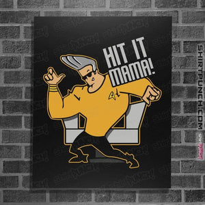 Daily_Deal_Shirts Posters / 4"x6" / Black Hit It Mama