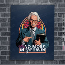 Load image into Gallery viewer, Daily_Deal_Shirts Posters / 4&quot;x6&quot; / Navy No More Misbehavin&#39;
