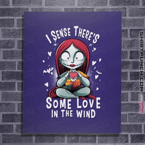 Daily_Deal_Shirts Posters / 4"x6" / Violet Some Love In The Wind