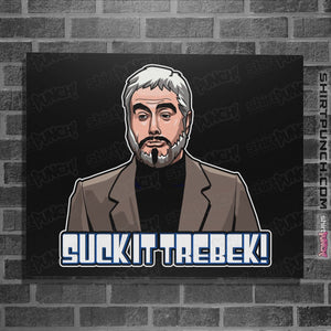 Shirts Posters / 4"x6" / Black Suck It, Trebek!