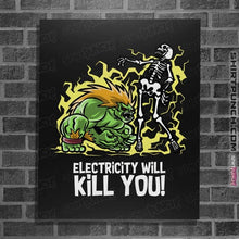 Load image into Gallery viewer, Daily_Deal_Shirts Posters / 4&quot;x6&quot; / Black Electricity Will Kill You
