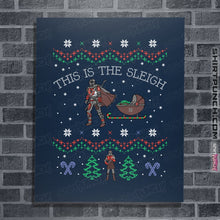 Load image into Gallery viewer, Shirts Posters / 4&quot;x6&quot; / Navy This Is The Sleigh
