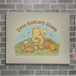 Daily_Deal_Shirts Posters / 4"x6" / Natural Zero Bothers