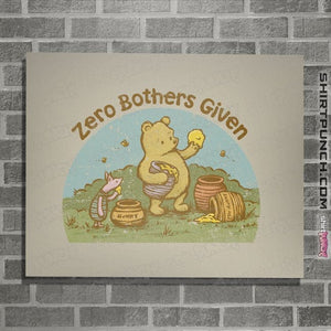 Daily_Deal_Shirts Posters / 4"x6" / Natural Zero Bothers