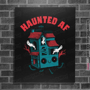 Secret_Shirts Posters / 4"x6" / Black Haunted AF