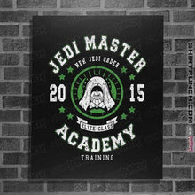 Load image into Gallery viewer, Shirts Posters / 4&quot;x6&quot; / Black Jedi Master Academy
