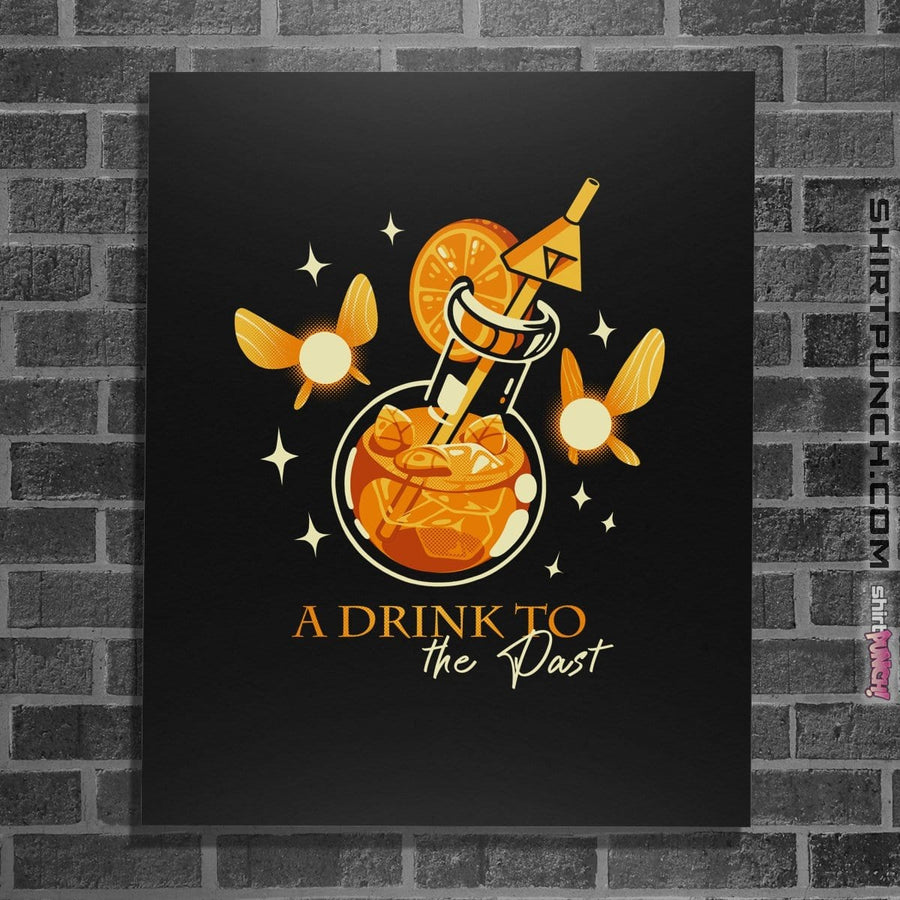 Shirts Posters / 4"x6" / Black A Drink To The Past