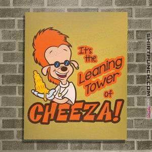 Shirts Posters / 4"x6" / Daisy Leaning Power Of Cheeza