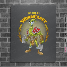 Load image into Gallery viewer, Secret_Shirts Posters / 4&quot;x6&quot; / Charcoal World of Wormcraft
