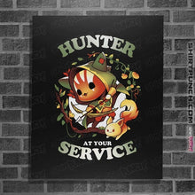 Load image into Gallery viewer, Daily_Deal_Shirts Posters / 4&quot;x6&quot; / Black Hunter At Your Service
