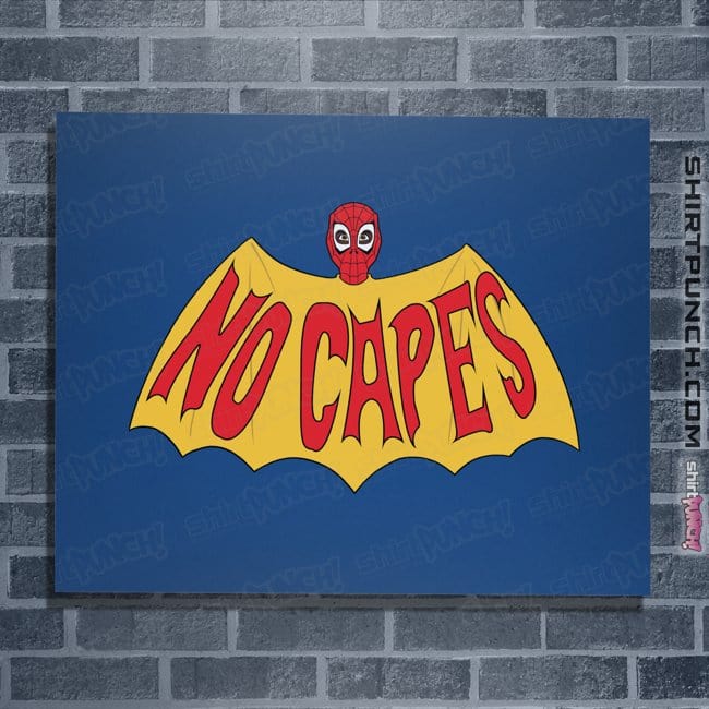 Secret_Shirts Posters / 4"x6" / Royal Blue No Spidey Capes