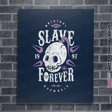Load image into Gallery viewer, Shirts Posters / 4&quot;x6&quot; / Navy Slave Forever
