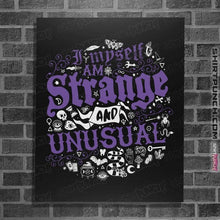 Load image into Gallery viewer, Daily_Deal_Shirts Posters / 4&quot;x6&quot; / Black I Myself Am Strange And Unusual
