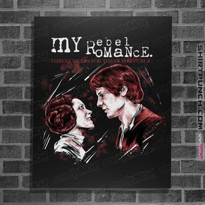 Daily_Deal_Shirts Posters / 4"x6" / Black My Rebel Romance
