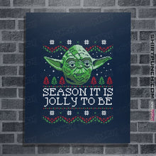 Load image into Gallery viewer, Shirts Posters / 4&quot;x6&quot; / Navy Season It Is, Jolly To Be
